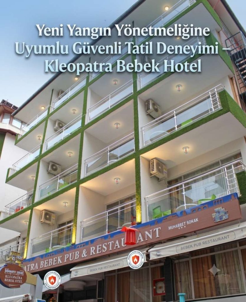 Yeni Yangın Yönetmeliğine Uyumlu Güvenli Tatil Deneyimi – Kleopatra Bebek Hotel